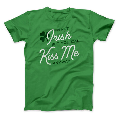 I'm Not Irish Men/Unisex T-Shirt Kelly | Funny Shirt from Famous In Real Life