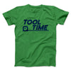Tool Time Men/Unisex T-Shirt Kelly | Funny Shirt from Famous In Real Life