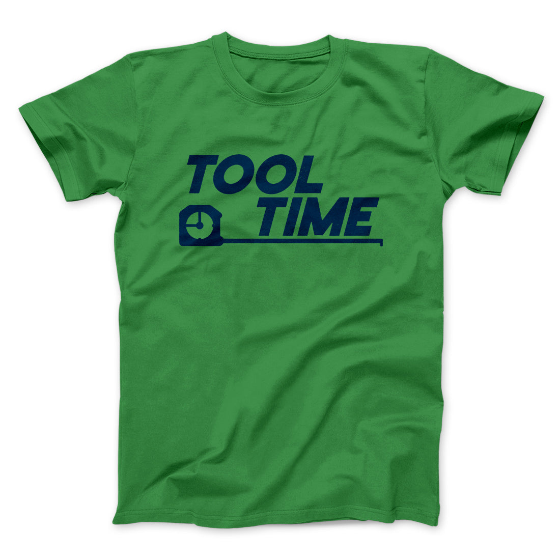 Tool Time Men/Unisex T-Shirt | Funny Shirt from Famous In Real Life