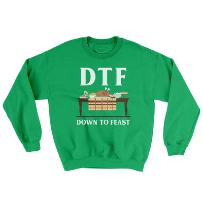 DTF: Down To Feast Ugly Sweater Irish Green | Funny Shirt from Famous In Real Life