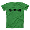 Bourbon Men/Unisex T-Shirt Kelly | Funny Shirt from Famous In Real Life