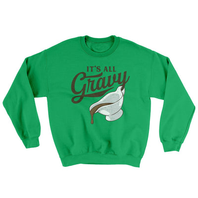 It's All Gravy Ugly Sweater Irish Green | Funny Shirt from Famous In Real Life