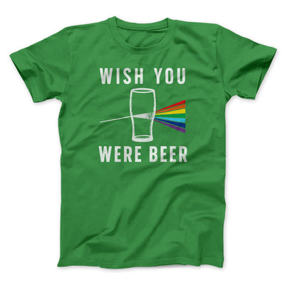 Wish You Were Beer Men/Unisex T-Shirt Kelly | Funny Shirt from Famous In Real Life