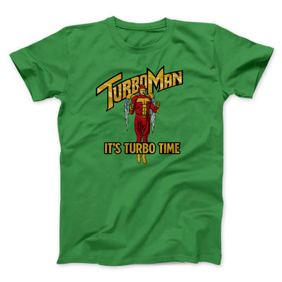 Turbo Man Men/Unisex T-Shirt Kelly | Funny Shirt from Famous In Real Life