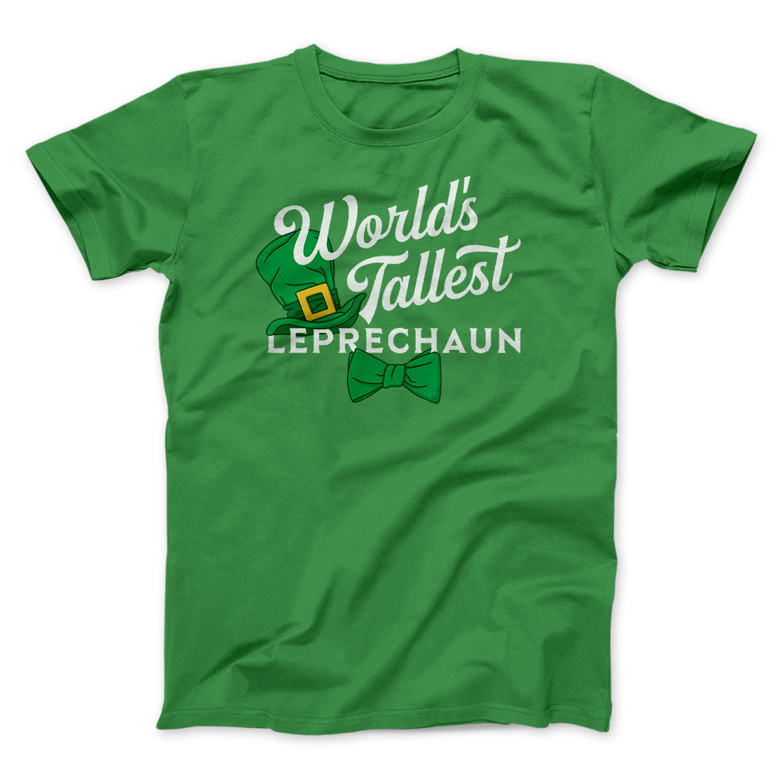 World's Tallest Leprechaun Men/Unisex T-Shirt | Funny Shirt from Famous In Real Life