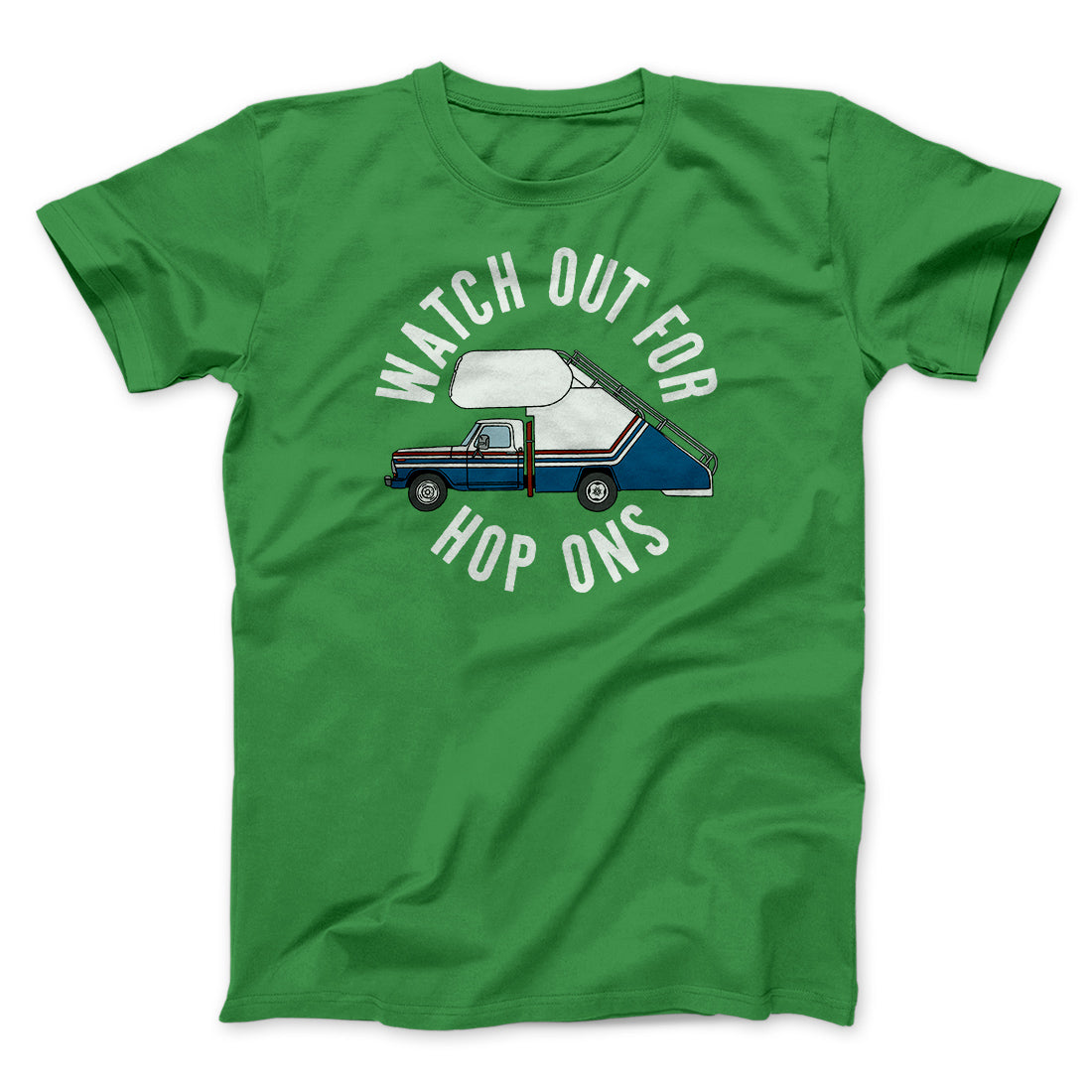 Watch Out For Hop-Ons Men/Unisex T-Shirt | Funny Shirt from Famous In Real Life
