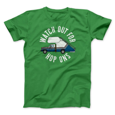 Watch Out For Hop-Ons Men/Unisex T-Shirt Kelly | Funny Shirt from Famous In Real Life