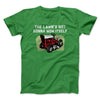 The Lawn's Not Gonna Mow Itself Funny Men/Unisex T-Shirt Kelly | Funny Shirt from Famous In Real Life