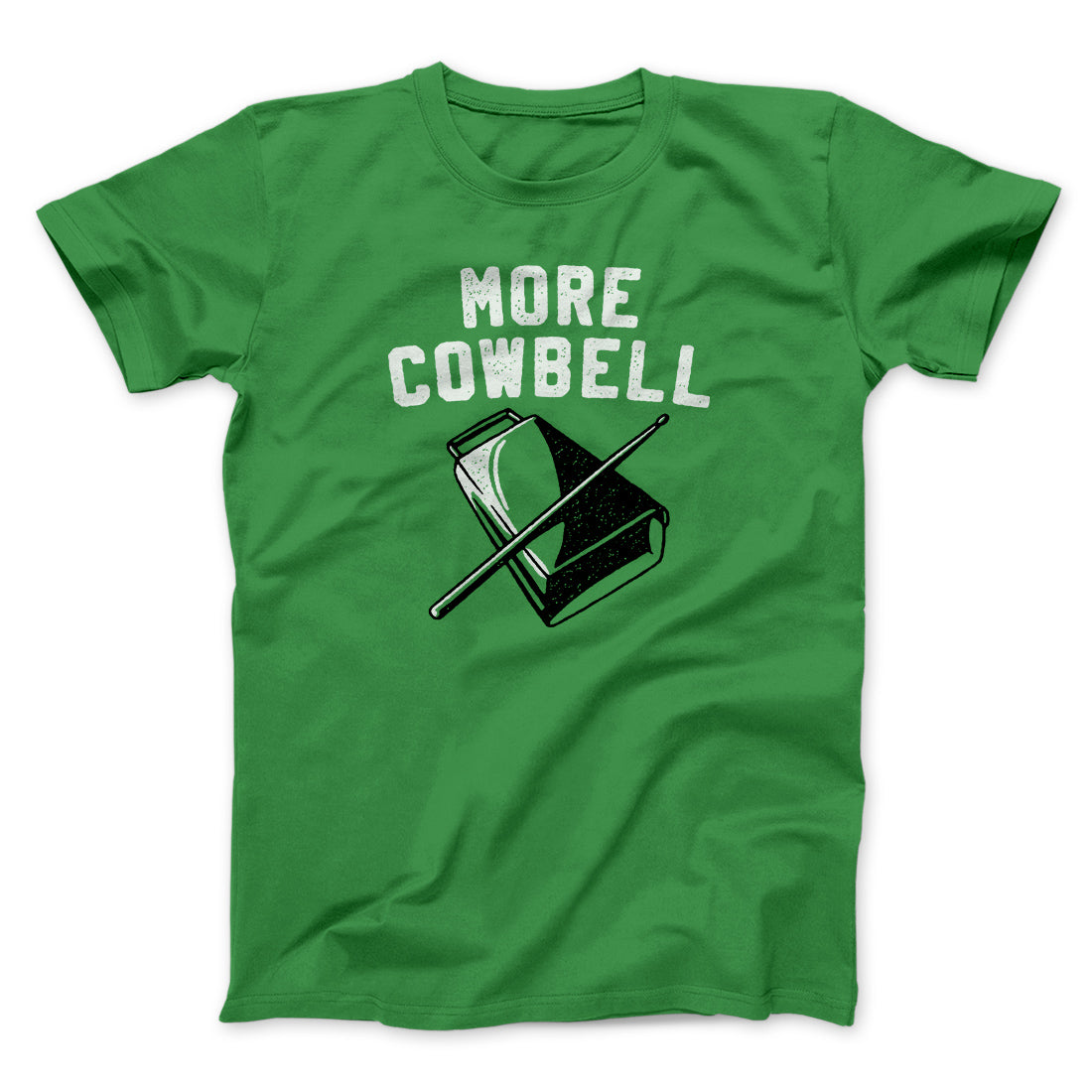 More Cowbell Funny Movie Men/Unisex T-Shirt | Funny Shirt from Famous In Real Life