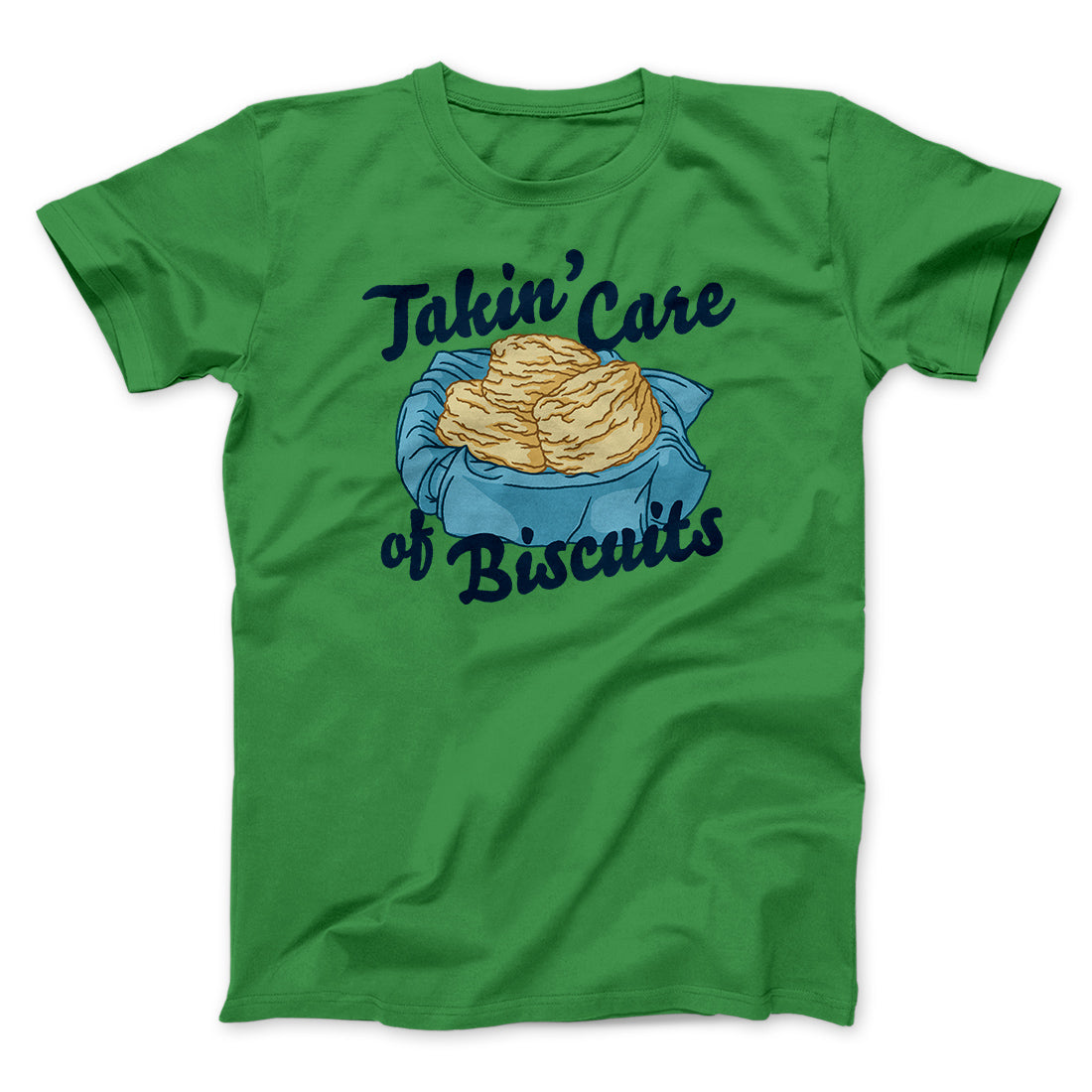 Taking Care of Biscuits Funny Men/Unisex T-Shirt | Funny Shirt from Famous In Real Life