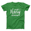 Nasty Woman Men/Unisex T-Shirt Kelly | Funny Shirt from Famous In Real Life