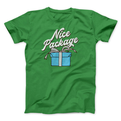 Nice Package Men/Unisex T-Shirt Kelly | Funny Shirt from Famous In Real Life