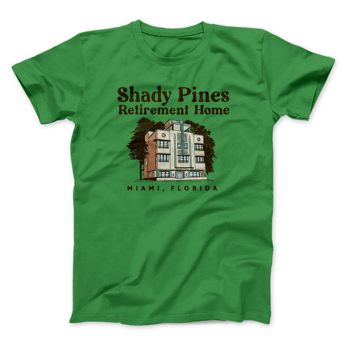 Shady Pines Retirement Home Men/Unisex T-Shirt | Funny Shirt from Famous In Real Life