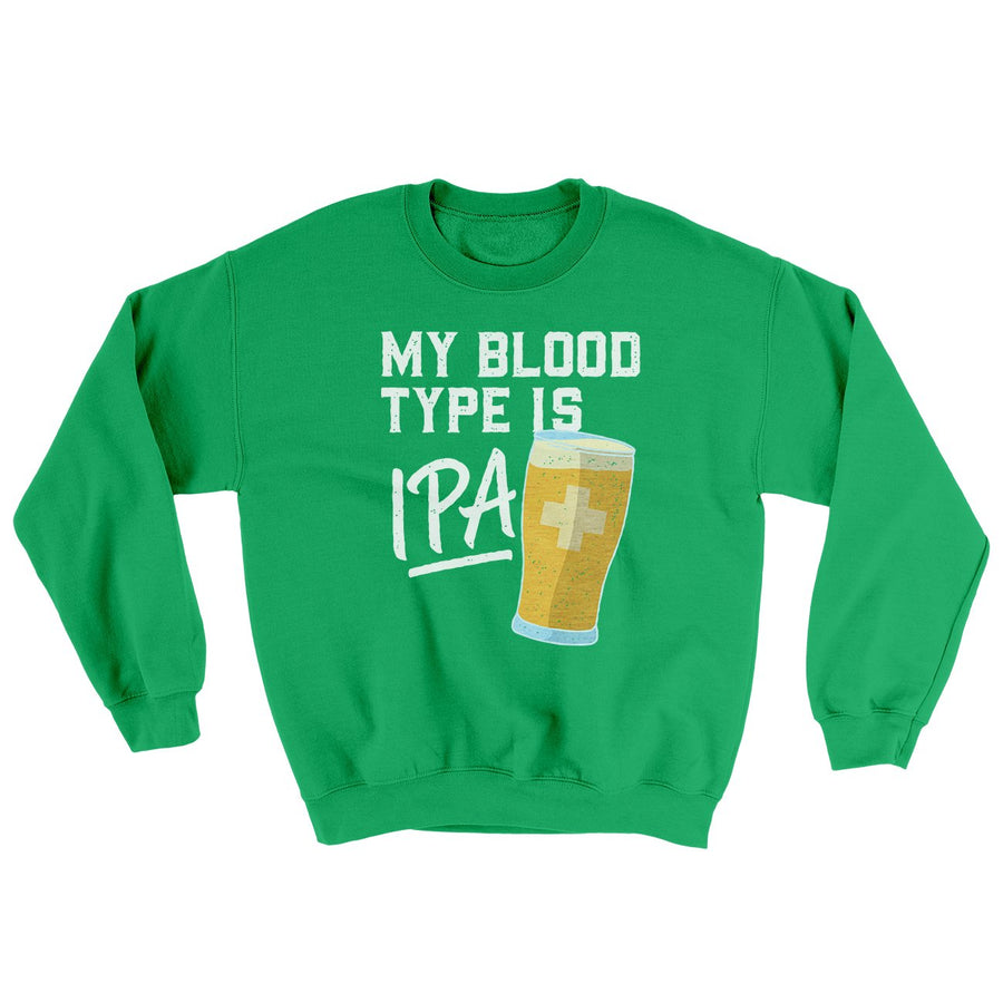 My Blood Type Is IPA Ugly Sweater | Funny Shirt from Famous In Real Life