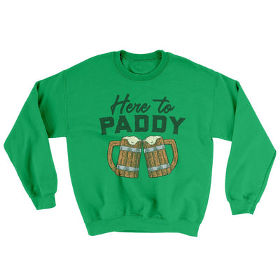 Here To Paddy Ugly Sweater Irish Green | Funny Shirt from Famous In Real Life
