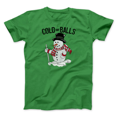 Cold As Balls Men/Unisex T-Shirt Kelly | Funny Shirt from Famous In Real Life