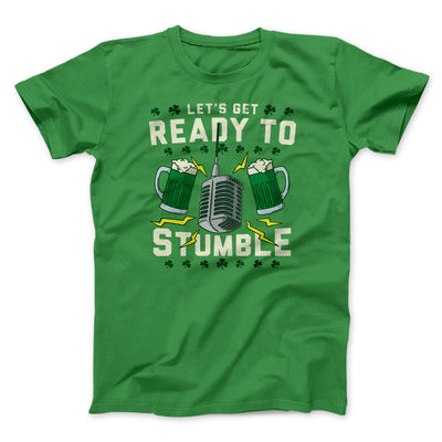 Let's Get Ready To Stumble Men/Unisex T-Shirt Kelly | Funny Shirt from Famous In Real Life