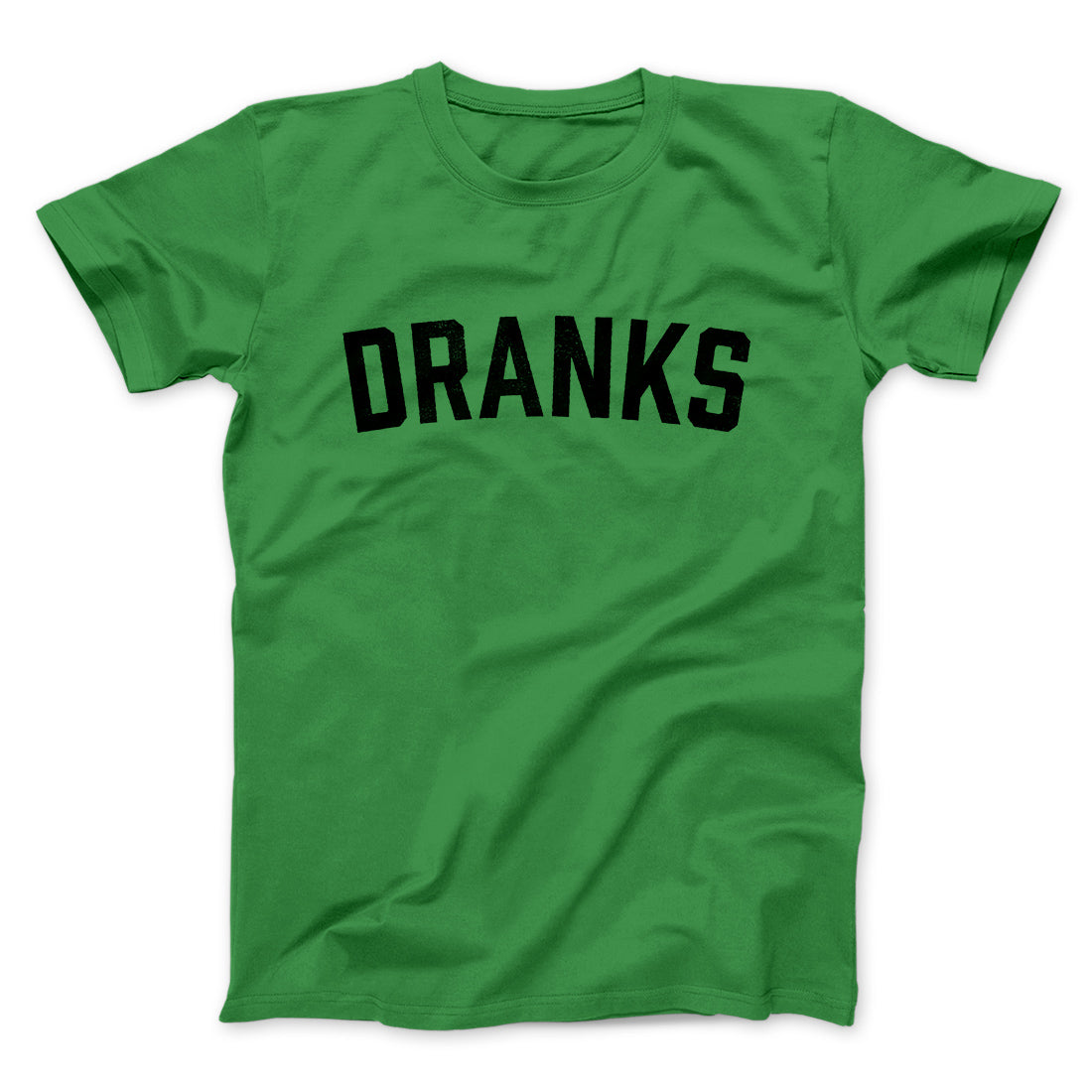 Dranks Men/Unisex T-Shirt | Funny Shirt from Famous In Real Life