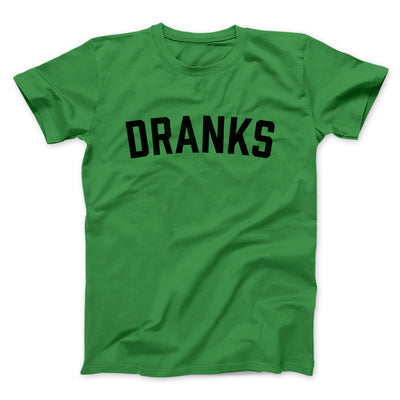 Dranks Men/Unisex T-Shirt Kelly | Funny Shirt from Famous In Real Life