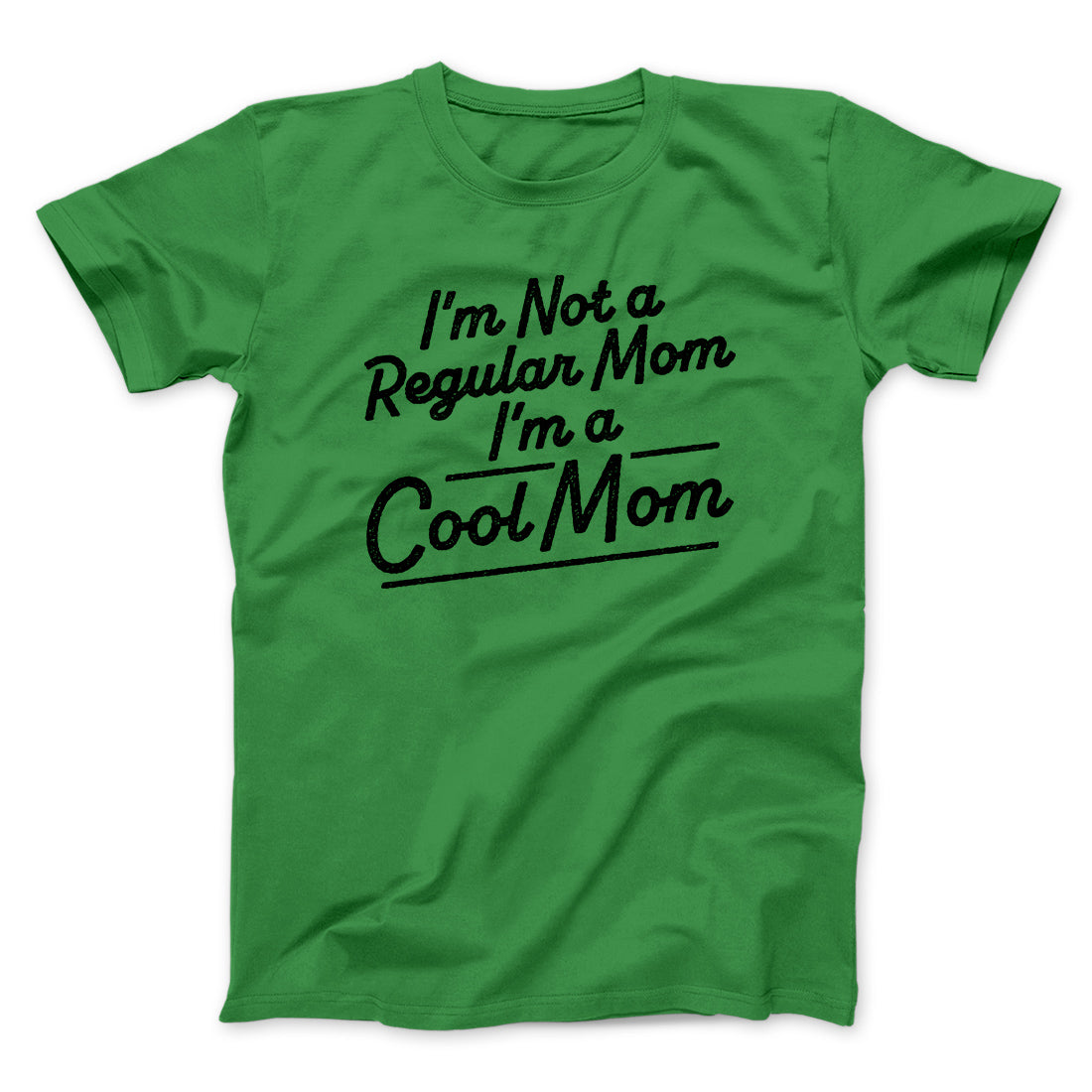 I'm Not A Regular Mom I'm A Cool Mom Funny Movie Men/Unisex T-Shirt | Funny Shirt from Famous In Real Life