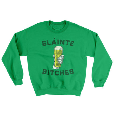 Sláinte Bitches Ugly Sweater Irish Green | Funny Shirt from Famous In Real Life