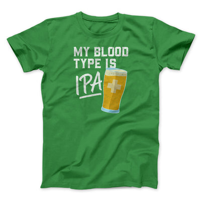 My Blood Type Is IPA Men/Unisex T-Shirt Kelly | Funny Shirt from Famous In Real Life