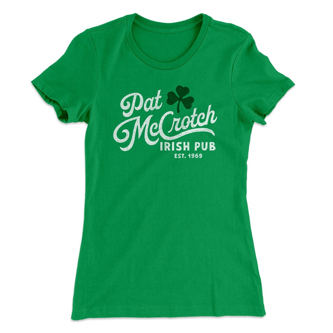 Pat McCrotch Irish Pub Women's T-Shirt | Funny Shirt from Famous In Real Life