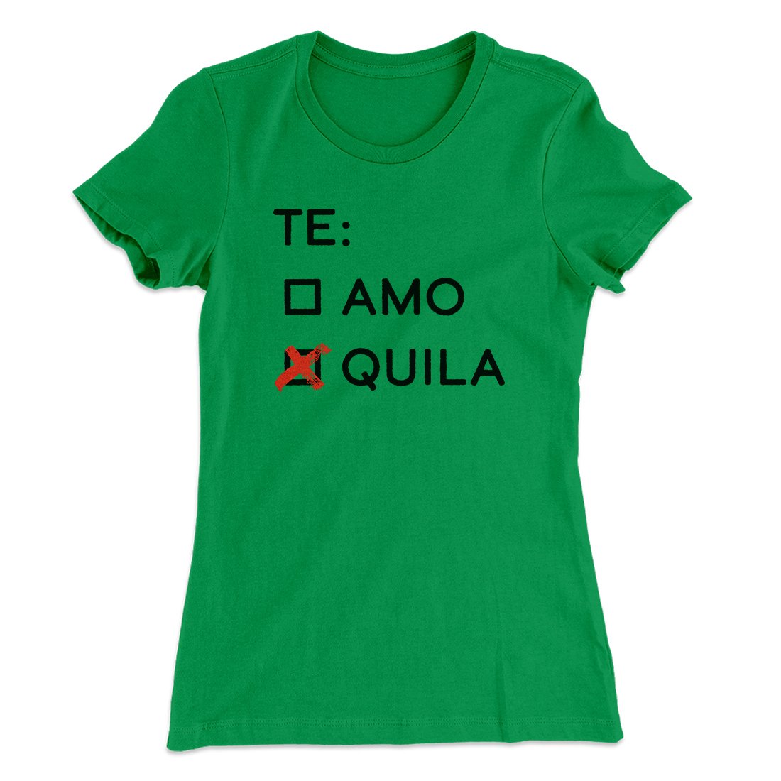 Te Amo or Tequila Women's T-Shirt | Funny Shirt from Famous In Real Life