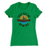 They See Me Rowing Funny Women's T-Shirt Kelly Green | Funny Shirt from Famous In Real Life