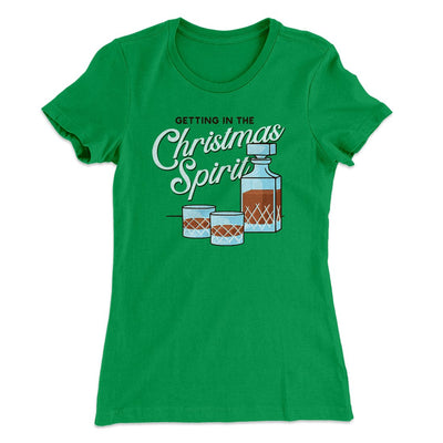 Christmas Spirit Women's T-Shirt Kelly Green | Funny Shirt from Famous In Real Life