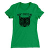 Don't Cross Me Women's T-Shirt Kelly Green | Funny Shirt from Famous In Real Life
