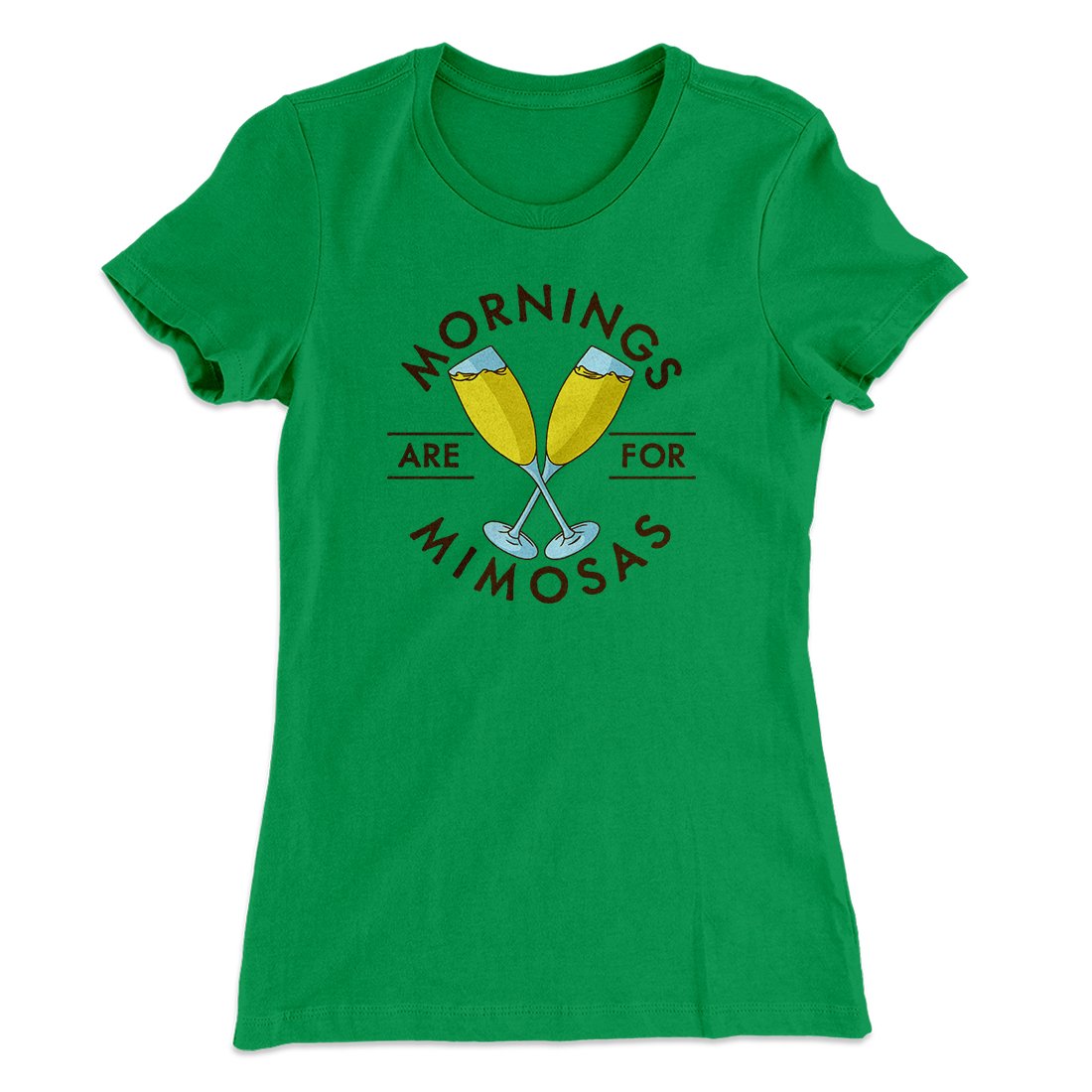 Mornings Are For Mimosas Women's T-Shirt | Funny Shirt from Famous In Real Life