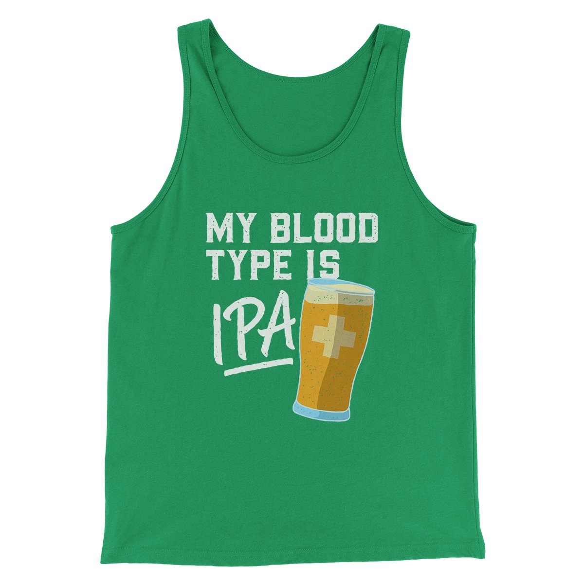 My Blood Type Is IPA Men/Unisex Tank | Funny Shirt from Famous In Real Life