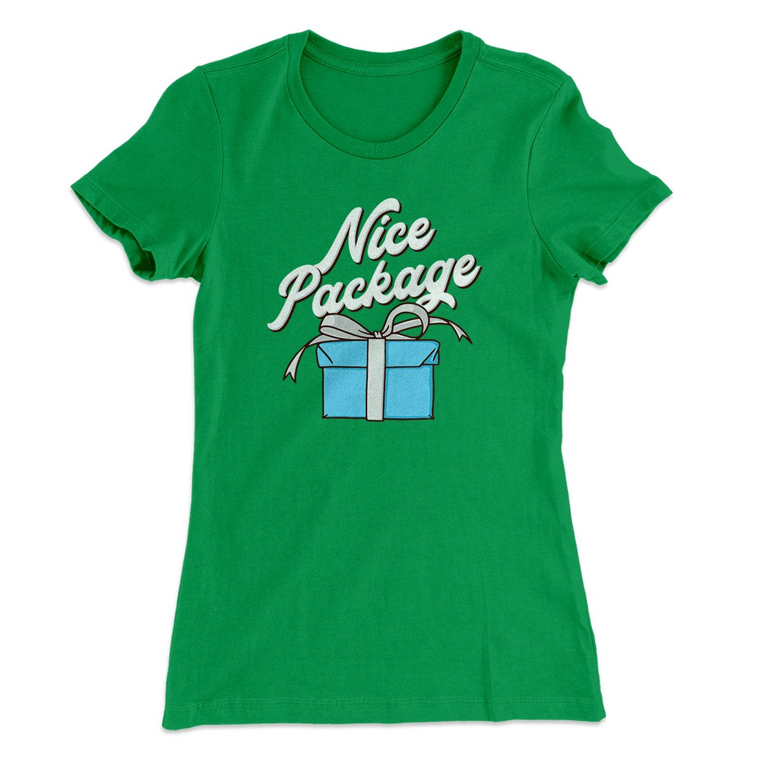 Nice Package Women's T-Shirt Kelly Green | Funny Shirt from Famous In Real Life