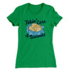 Taking Care of Biscuits Funny Women's T-Shirt Kelly Green | Funny Shirt from Famous In Real Life