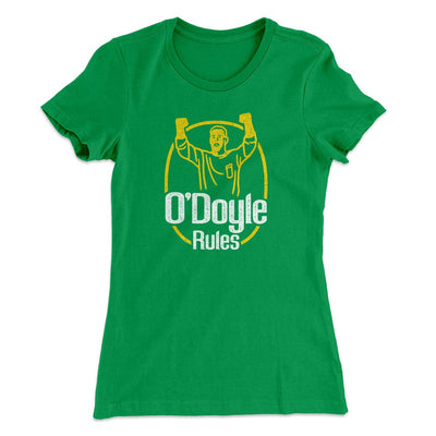O'Doyle Rules Women's T-Shirt Kelly Green | Funny Shirt from Famous In Real Life
