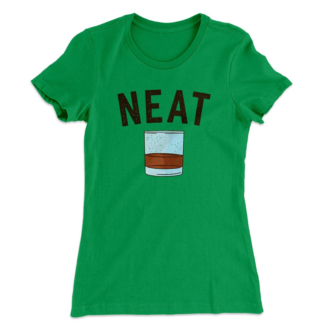 Whiskey- Neat Women's T-Shirt | Funny Shirt from Famous In Real Life