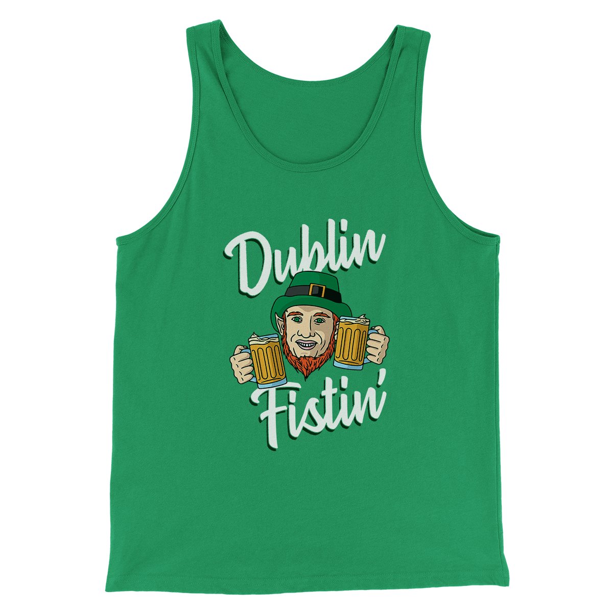 Dublin Fistin' Men/Unisex Tank | Funny Shirt from Famous In Real Life