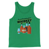 It's Not Hoarding If It's Whiskey Men/Unisex Tank Kelly | Funny Shirt from Famous In Real Life