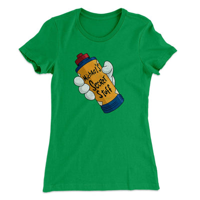 Michael's Secret Stuff Women's T-Shirt Kelly Green | Funny Shirt from Famous In Real Life