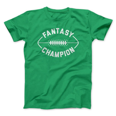 Fantasy Football Champion Men/Unisex T-Shirt Kelly | Funny Shirt from Famous In Real Life