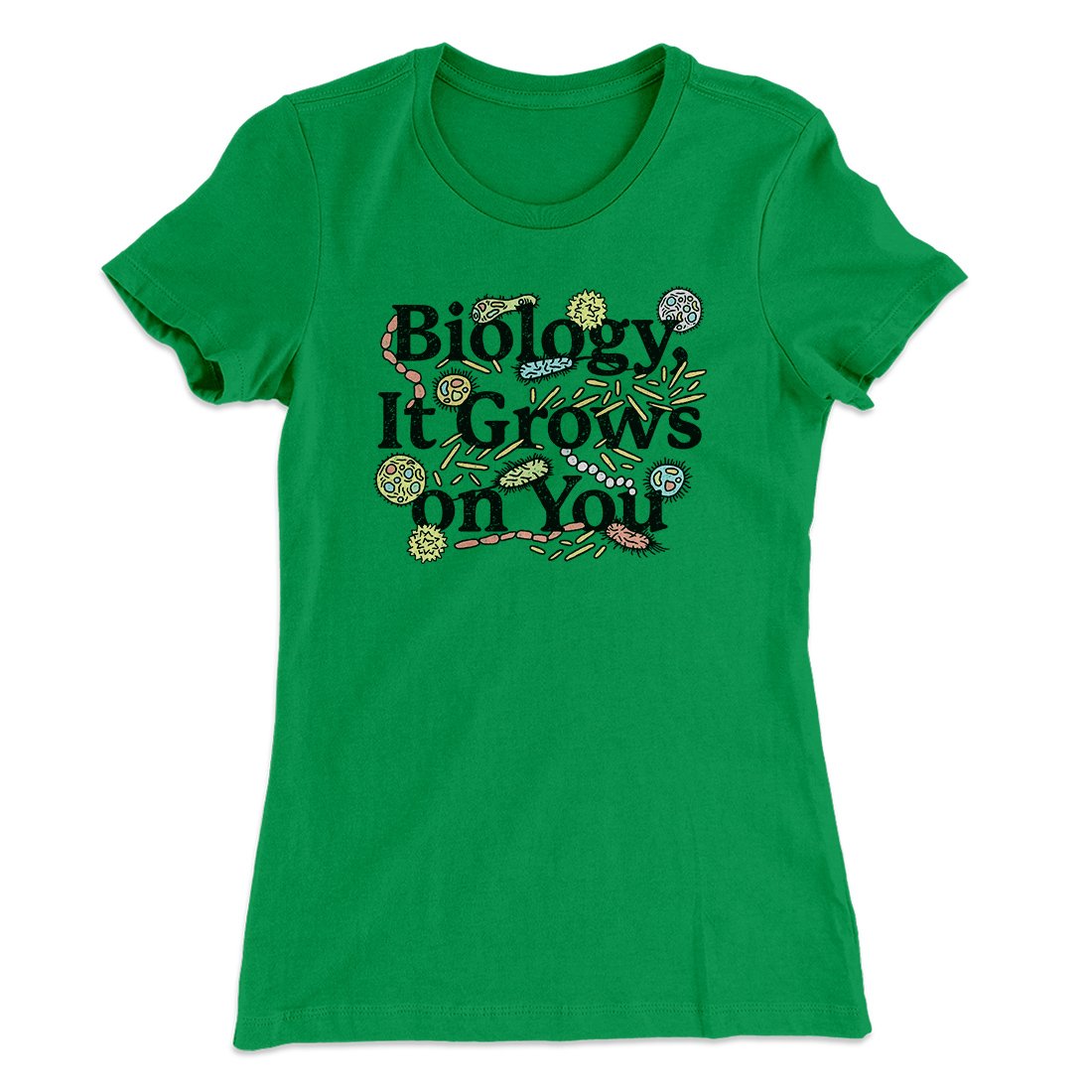 Biology: It Grows On You Women's T-Shirt | Funny Shirt from Famous In Real Life