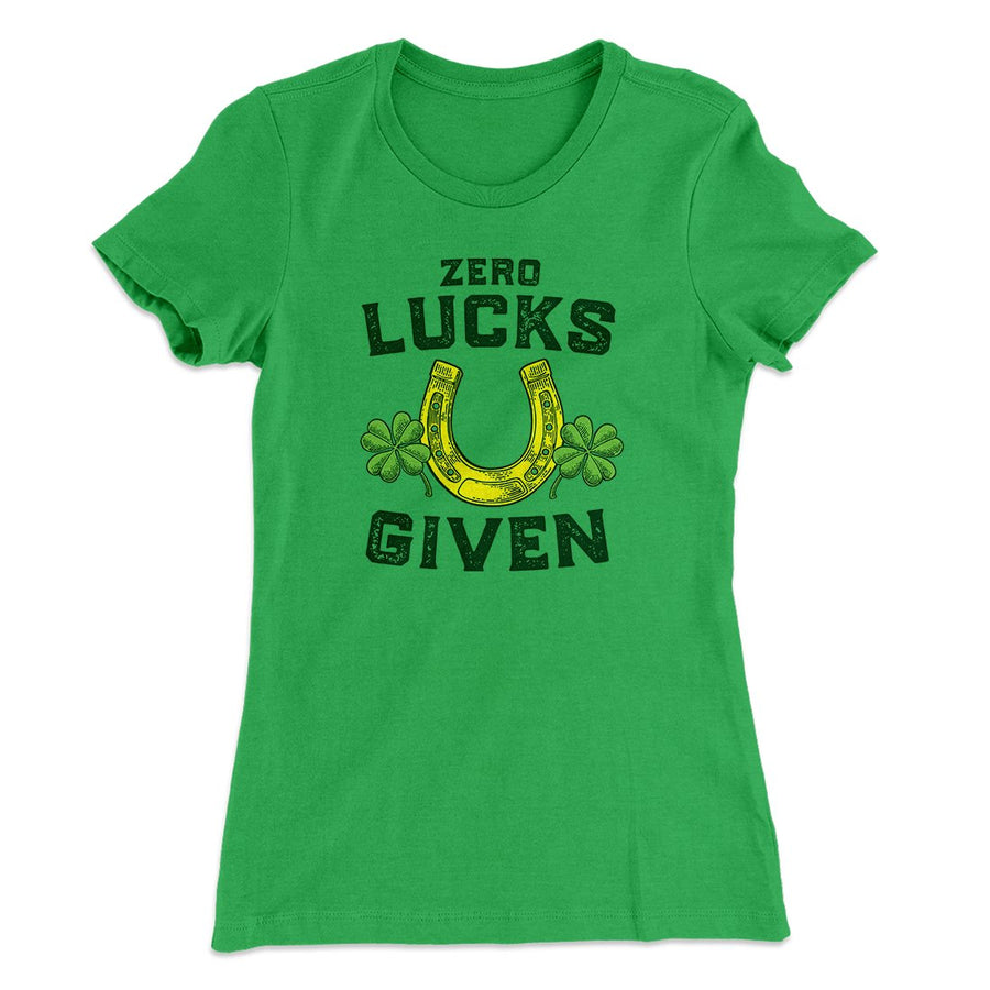 Zero Lucks Given Women's T-Shirt | Funny Shirt from Famous In Real Life