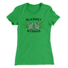 Blarney Stoned Women's T-Shirt Kelly Green | Funny Shirt from Famous In Real Life