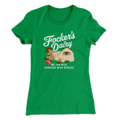 Focker's Dairy Women's T-Shirt Kelly Green | Funny Shirt from Famous In Real Life