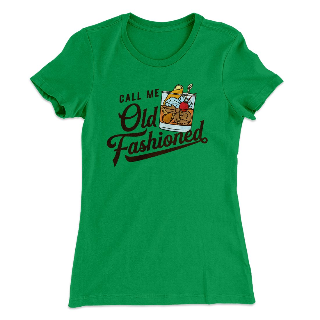 Call Me Old Fashioned Women's T-Shirt | Funny Shirt from Famous In Real Life