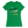 Pussy Magnet Funny Women's T-Shirt Kelly Green | Funny Shirt from Famous In Real Life