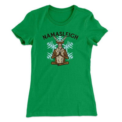 Namasleigh Women's T-Shirt Kelly Green | Funny Shirt from Famous In Real Life
