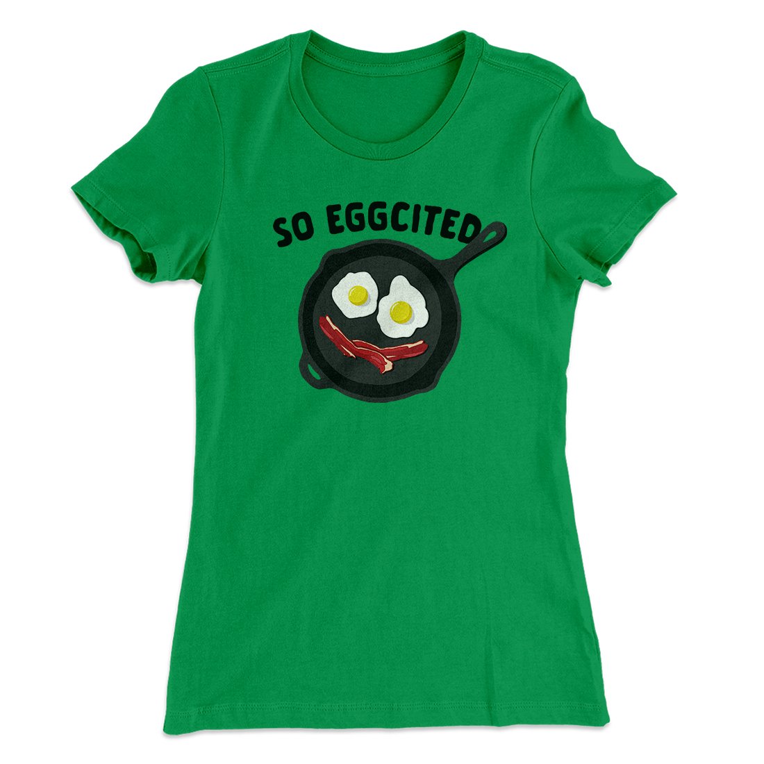 So Eggcited Funny Women's T-Shirt | Funny Shirt from Famous In Real Life