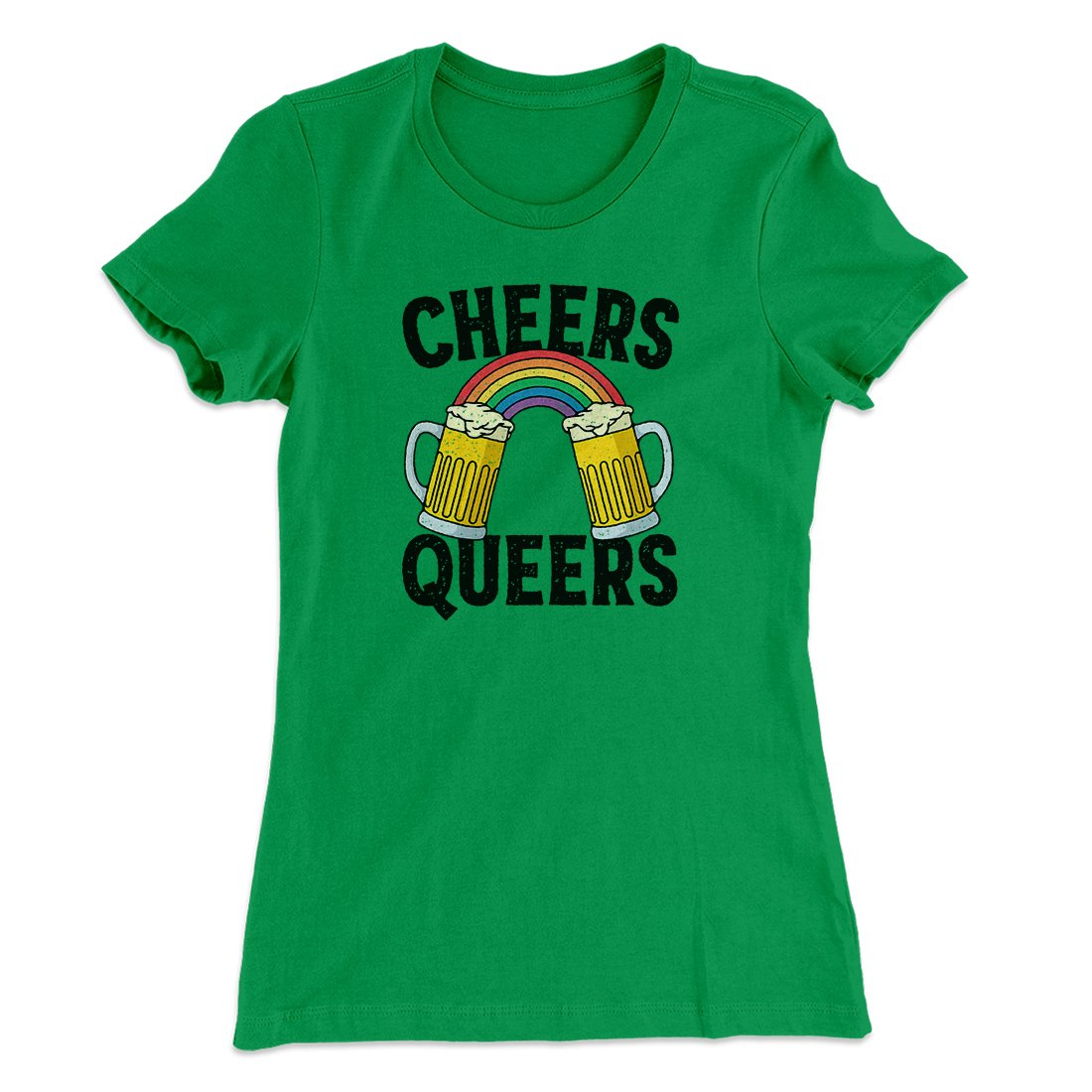 Cheers Queers Women's T-Shirt | Funny Shirt from Famous In Real Life